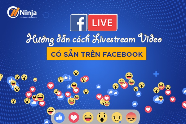 cách live stream video có sẵn trên facebook