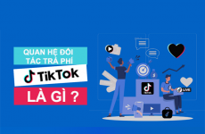 Quan hệ đối tác trả phí trên Tiktok là gì?